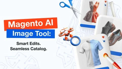 Magento AI Image Tool: Smart Edit. Seamless Catalog.