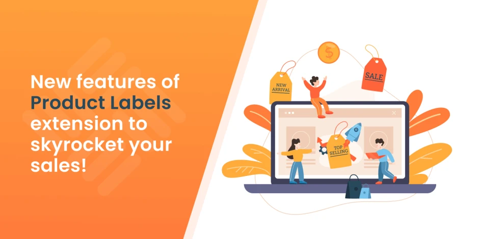 Product Label v2: new features to skyrocket your sales