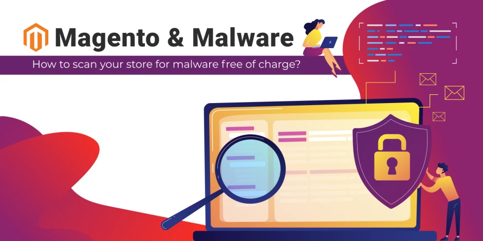 Magento Security Check: Protect Your Store from Vulnerabilities
