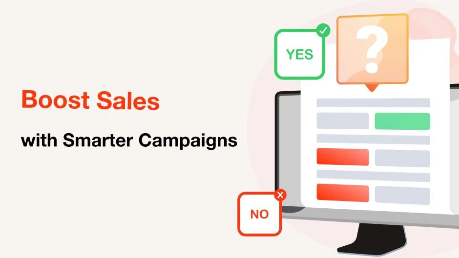 Boost Sales with Smarter Campaigns